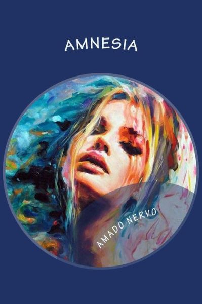 Cover for Amado Nervo · Amnesia (Paperback Book) (2018)