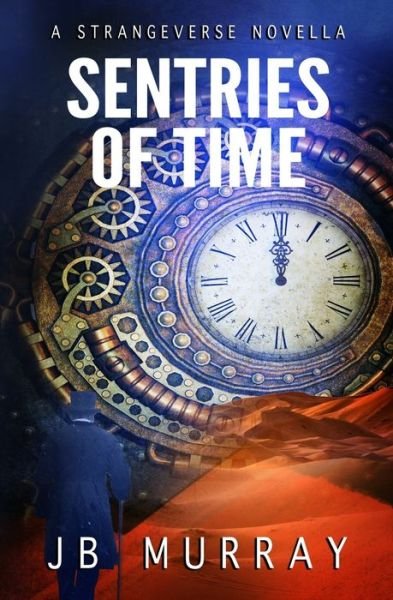 Cover for Jb Murray · Sentries of Time (Paperback Book) (2020)