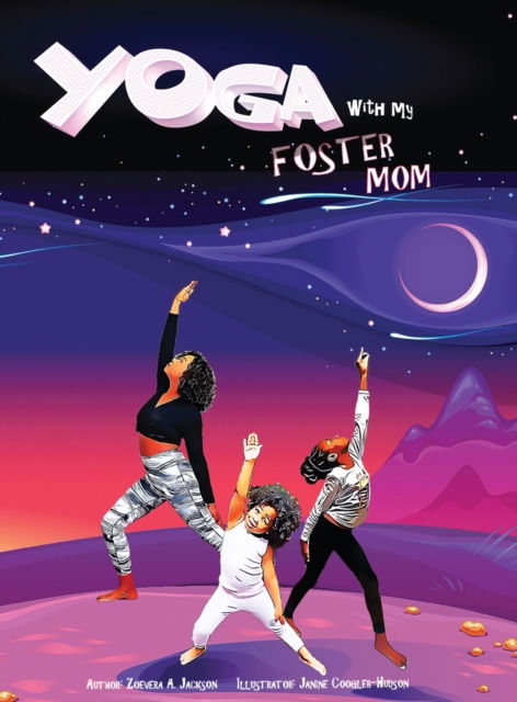 Cover for Zoevera Jackson · Yoga with My Foster Mom (Hardcover Book) (2020)