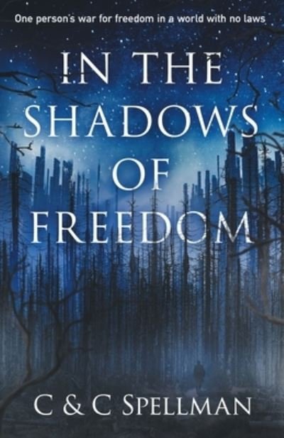 Cover for C and C Spellman · In the Shadows of Freedom (Paperback Bog) (2021)