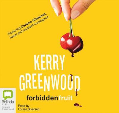 Cover for Kerry Greenwood · Forbidden Fruit - Corinna Chapman (Audiobook (CD)) [Unabridged edition] (2013)