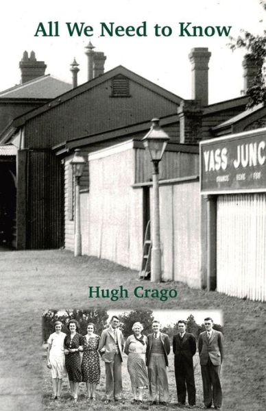 All We Need To Know - Hugh Crago - Books - Ginninderra Press - 9781760417222 - April 24, 2019