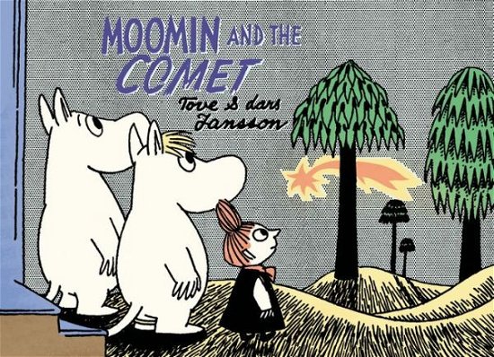 Cover for Tove Jansson · Moomin and the Comet (Taschenbuch) (2013)