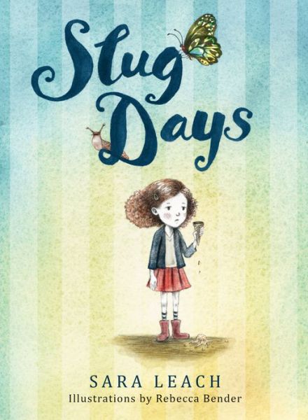 Cover for Sara Leach · Slug Days - Slug Days Stories (Hardcover Book) [First edition. edition] (2017)