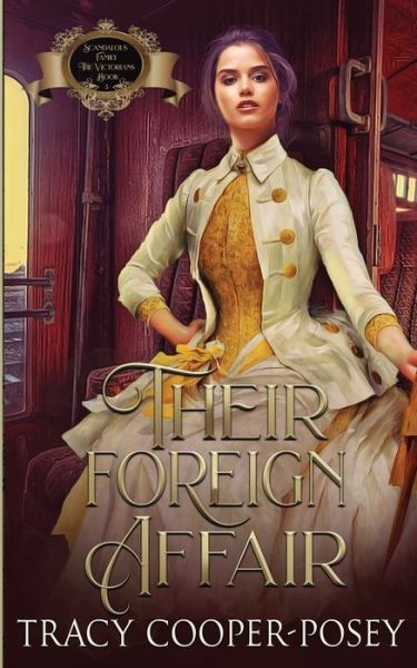 Cover for Tracy Cooper-Posey · Their Foreign Affair - Scandalous Family--The Victorians (Paperback Book) (2020)