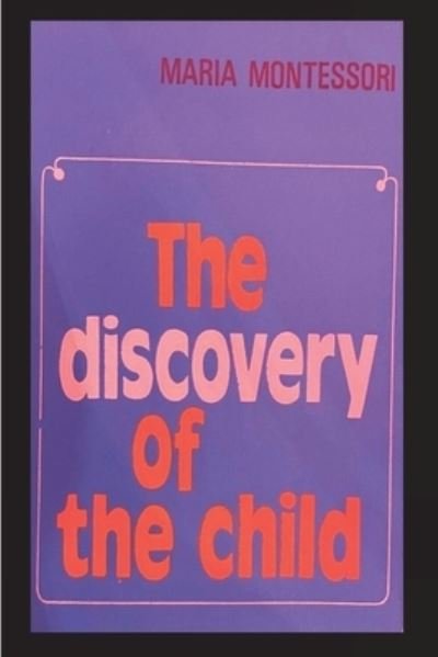 Cover for Maria Montessori · Discovery of the Child (Book) (2023)