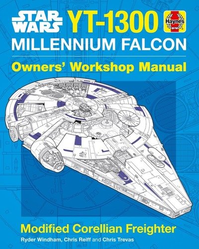 Cover for Ryder Windham · Star Wars YT-1300 Millennium Falcon Owners' Workshop Manual: Modified Corellian Freighter (Hardcover Book) (2018)