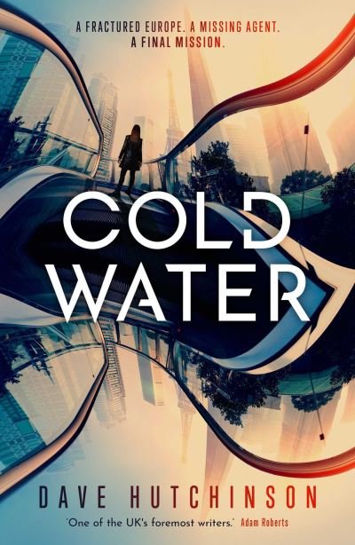 Cover for Dave Hutchinson · Cold Water (Paperback Book) [Re-issue with new artwork edition] (2022)