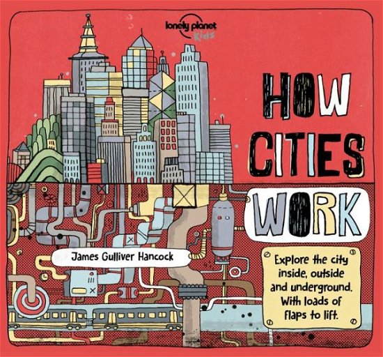 Cover for Lonely Planet Kids Staff · How Cities Work (Book) (2016)