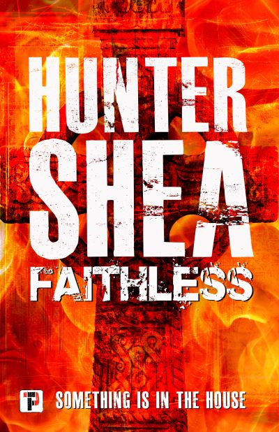 Cover for Hunter Shea · Faithless (Paperback Book) [New edition] (2021)