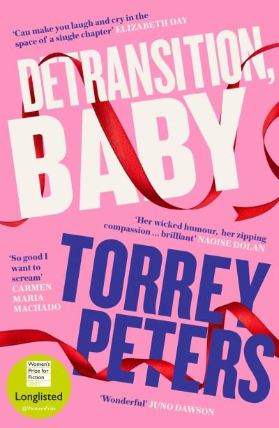 Detransition, Baby: Longlisted for the Women's Prize 2021 and Top Ten The Times Bestseller - Torrey Peters - Bøker - Profile Books Ltd - 9781788167222 - 6. januar 2022