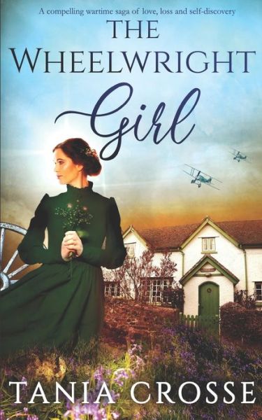 Cover for Amazon Digital Services LLC - KDP Print US · THE WHEELWRIGHT GIRL a compelling wartime saga of love, loss and self-discovery (Paperback Book) (2020)