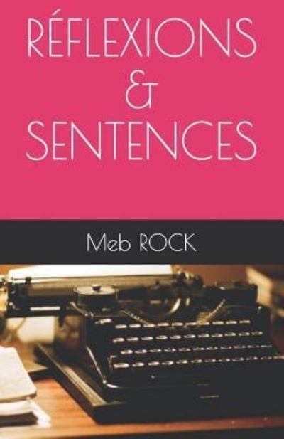 Cover for Meb Rock · R flexions &amp; Sentences (Pocketbok) (2019)