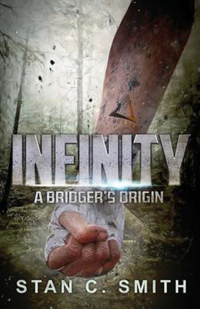 Cover for Stan C. Smith · Infinity A Bridger's Origin (Taschenbuch) (2019)