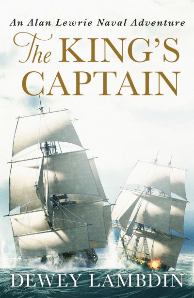 Cover for Dewey Lambdin · The King's Captain - The Alan Lewrie Naval Adventures (Paperback Book) (2021)