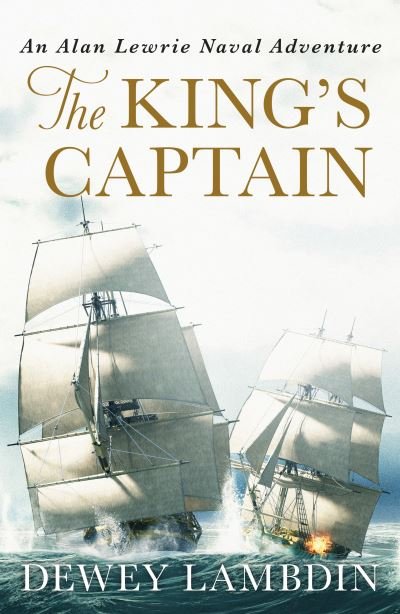 Cover for Dewey Lambdin · The King's Captain - The Alan Lewrie Naval Adventures (Paperback Book) (2021)