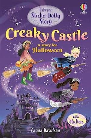 Sticker Dolly Stories: Creaky Castle: A Halloween Special - Sticker Dolly Stories - Zanna Davidson - Livros - Usborne Publishing Ltd - 9781803709222 - 14 de setembro de 2023