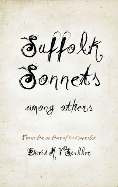 Cover for David M V Spiller · Suffolk Sonnets Among Others (Paperback Book) (2024)