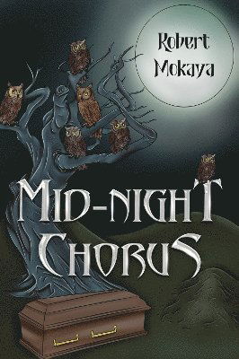 Cover for Robert Mokaya · Mid-Night Chorus (Paperback Book) (2025)