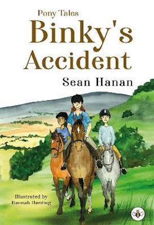 Cover for Sean Hanan · Pony Tales: Binky's Accident (Paperback Book) (2021)