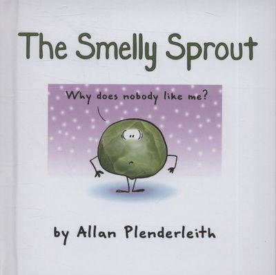 Cover for Allan Plenderleith · Smelly Sprout (Hardcover Book) (2009)