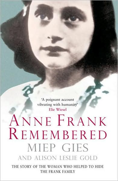 Cover for Miep Gies · Anne Frank Remembered: The Story of the Woman Who Helped to Hide the Frank Family (Paperback Book) (2009)