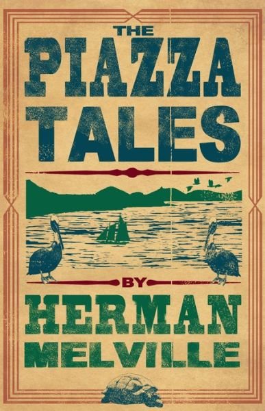 Cover for Herman Melville · The Piazza Tales: Annotated Edition (Paperback Bog) (2018)