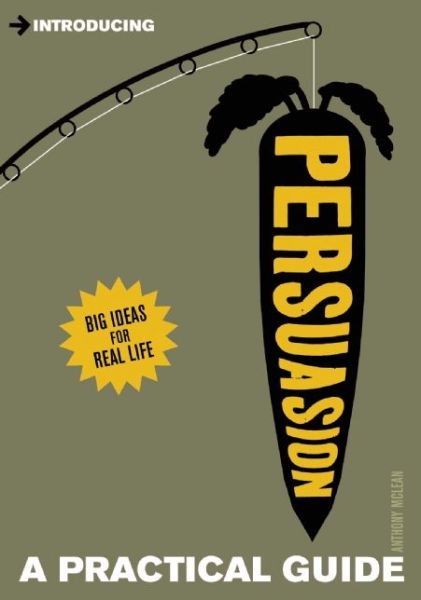 Cover for Anthony McLean · Introducing Persuasion: A Practical Guide - Practical Guide Series (Paperback Book) (2014)