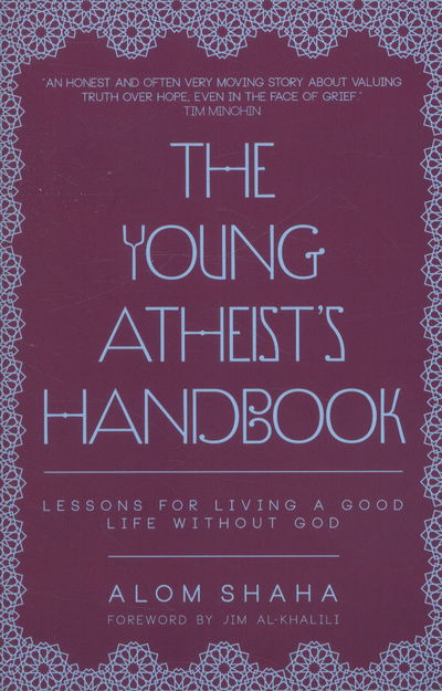 Cover for Alom Shaha · The Young Atheist's Handbook: Lessons for Living a Good Life without God (Paperback Book) (2014)