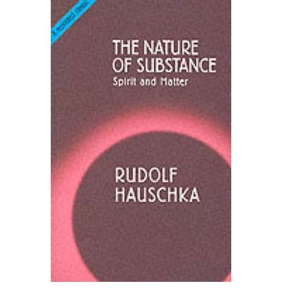 Cover for Rudolf Hauschka · The Nature of Substance: Spirit and Matter (Paperback Book) [New edition] (2002)