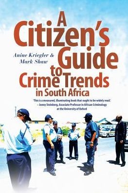 Cover for Anine Kriegler · A citizen's guide to crime trends in South Africa (Paperback Book) (2016)