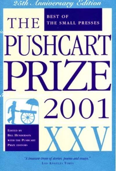 Cover for Bill Henderson · The Pushcart Prize XXV (Hardcover Book) [25th Annv edition] (2000)