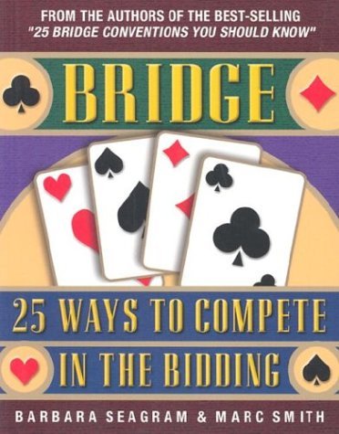 Barbara Seagram · Bridge: 25 Ways to Compete in the Bidding (Pocketbok) (2002)