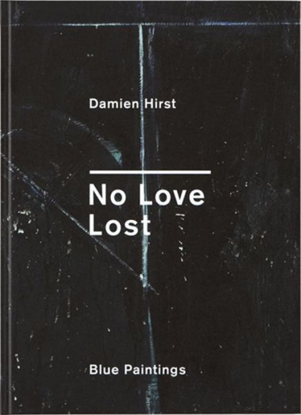 No Love Lost - Damien Hirst - Books - Other Criteria - 9781906967222 - March 1, 2010