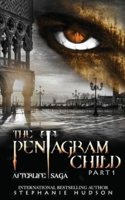 Cover for Stephanie Hudson · The Pentagram Child - Part One (Paperback Book) (2020)