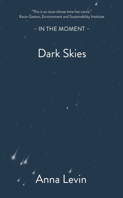 Dark Skies - In the Moment - Anna Levin - Books - Saraband / Contraband - 9781916812222 - October 24, 2024