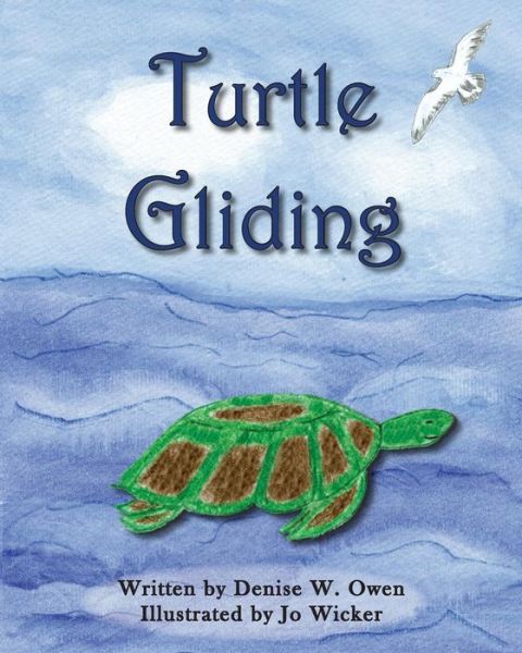 Cover for Denise W Owen · Turtle Gliding (Paperback Book) (2014)