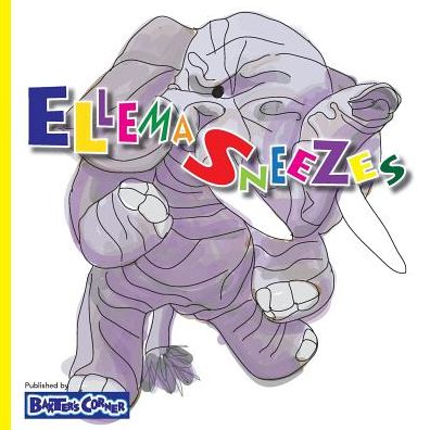 Cover for L S V Baker · Ellema Sneezes (Paperback Book) (2018)