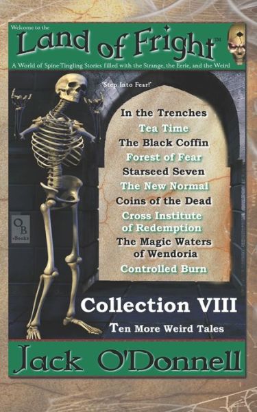 Jack O'Donnell · Land of Fright - Collection VIII: Ten More Weird Tales (Paperback Book) (2021)