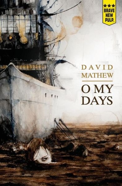Cover for David Mathew · O My Days (Paperback Book) (2015)