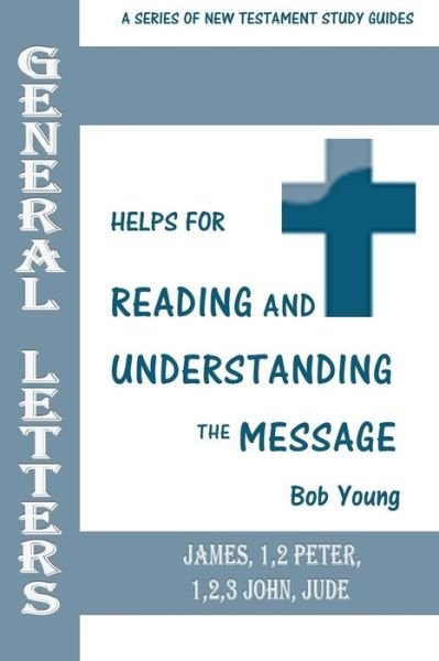 Cover for Bob Young · The General Letters (Paperback Book) (2018)