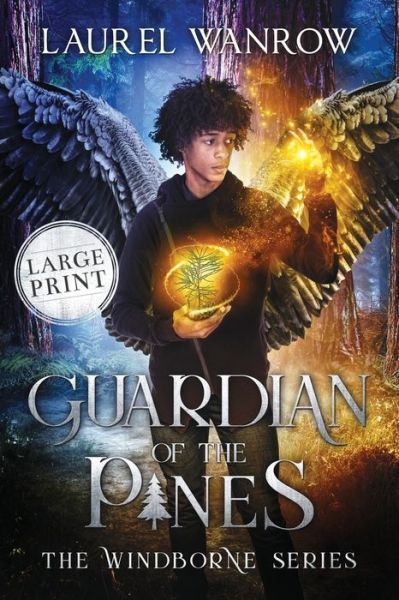 Cover for Laurel Wanrow · Guardian of the Pines: Large Print Edition - Windborne (Paperback Book) [Large type / large print edition] (2020)