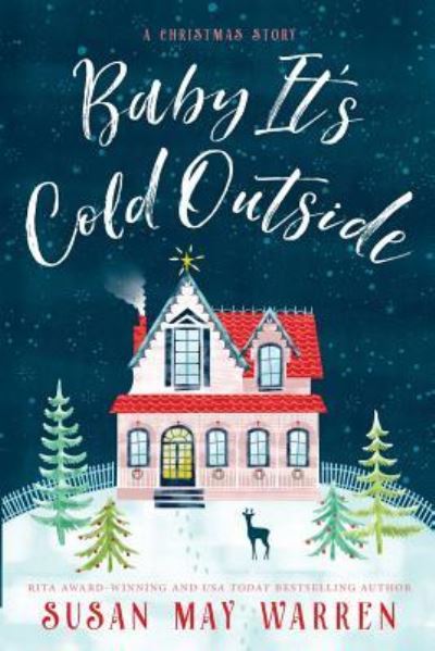 Cover for Susan May Warren · Baby, It's Cold Outside (Pocketbok) (2017)