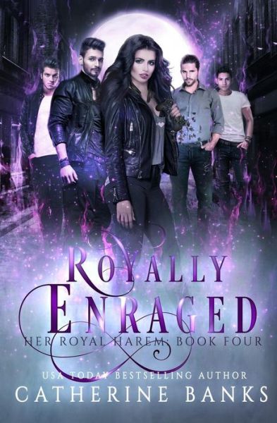 Cover for Catherine Banks · Royally Enraged: A Reverse Harem Fantasy - Her Royal Harem (Paperback Book) (2018)