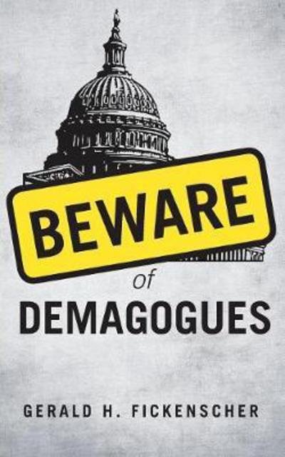 Cover for Gerald Fickenscher · Beware of Demagogues (Paperback Book) (2017)
