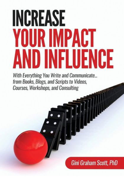 Cover for Gini Graham Scott · Increase Your Impact and Influence (Pocketbok) (2019)
