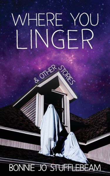 Cover for Bonnie Jo Stufflebeam · Where You Linger (Book) (2022)