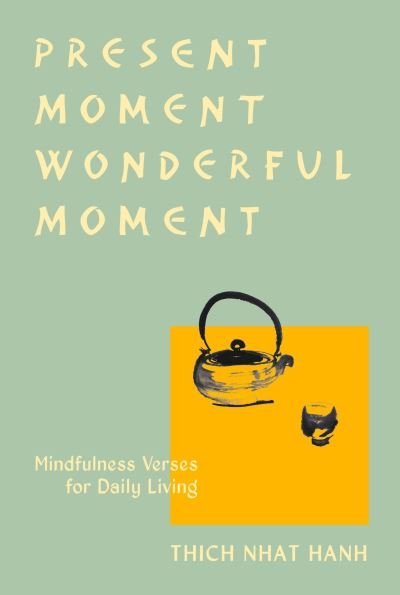 Cover for Thich Nhat Hanh · Present Moment Wonderful Moment (Revised Edition): Verses for Daily Living-Updated Third Edition (Paperback Bog) [Revised edition] (2022)