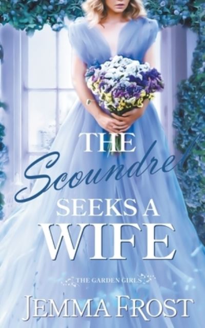 Cover for Jemma Frost · Scoundrel Seeks a Wife (Book) (2022)