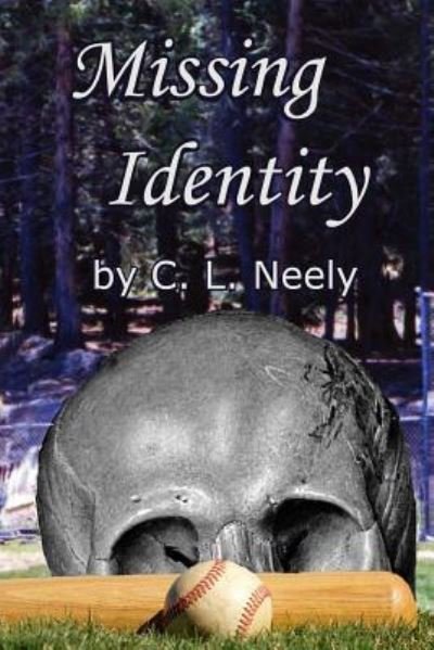 Cover for C L Neely · Missing Identity (Paperback Book) (2017)